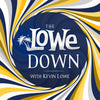 The Lowe Down Podcast - Episode 63